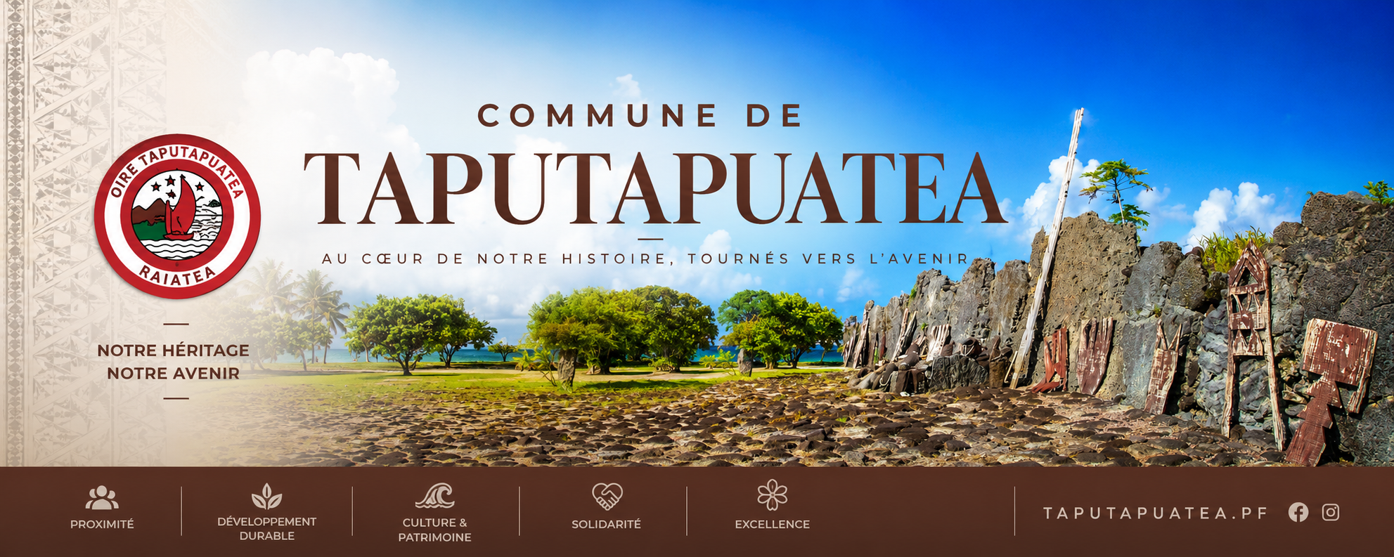 Commune de Taputapuātea — Au cœur de notre histoire, tournés vers l'avenir